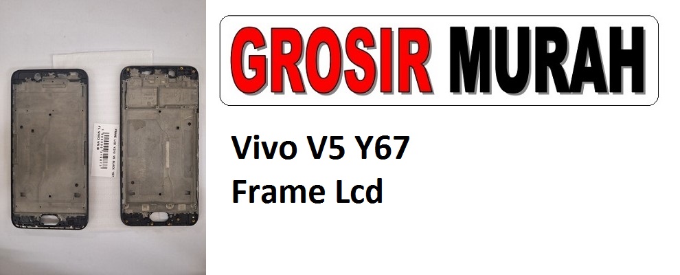 Vivo V5 Y67 Sparepart Hp Middle Frame Lcd Tatakan Bezel Plate Spare Part Hp Grosir
