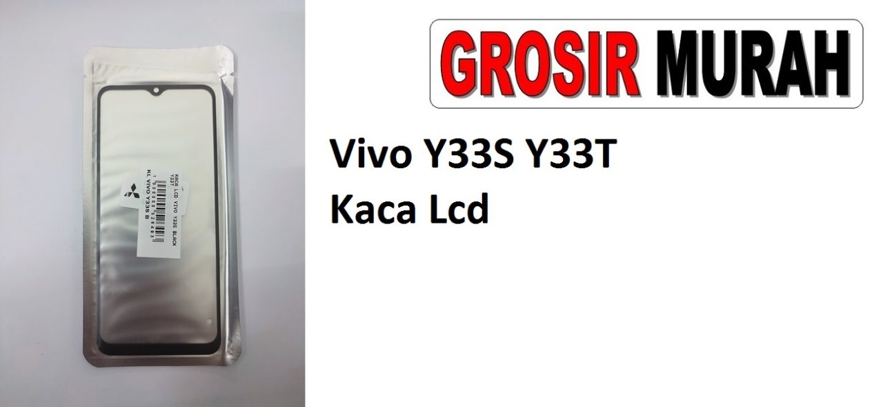 Vivo Y33S Y33T Kaca Lcd Sparepart Hp Kaca depan Vivo Layar Touch Screen Kaca Glass Grosir Sparepart Hp
