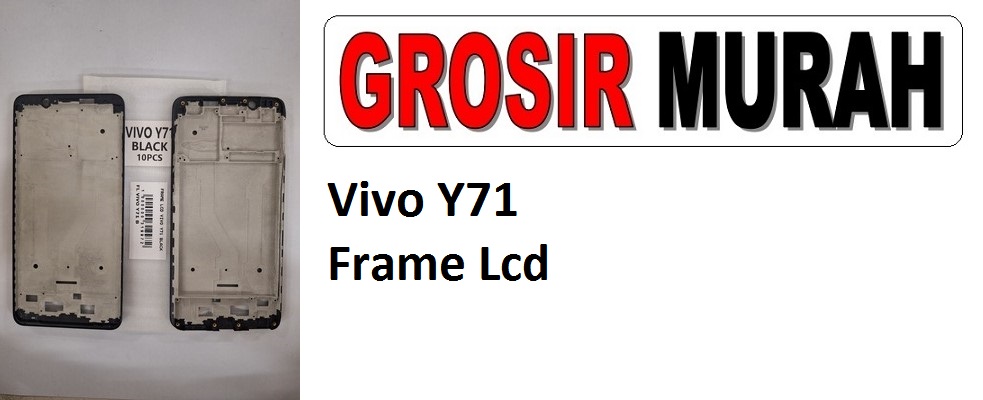 Vivo Y71 Sparepart Hp Middle Frame Lcd Tatakan Bezel Plate Spare Part Hp Grosir
