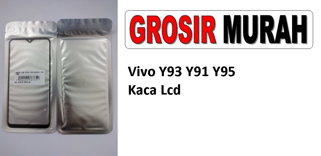 Vivo Y93 Y91 Y95 Glass Oca Lcd Front Kaca Depan Lcd Spare Part Grosir Sparepart hp
