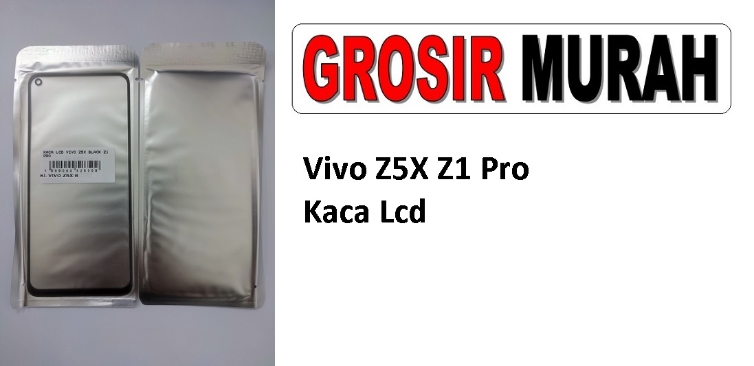 Vivo Z5X Z1 Pro Glass Oca Lcd Front Kaca Depan Lcd Spare Part Grosir Sparepart hp

