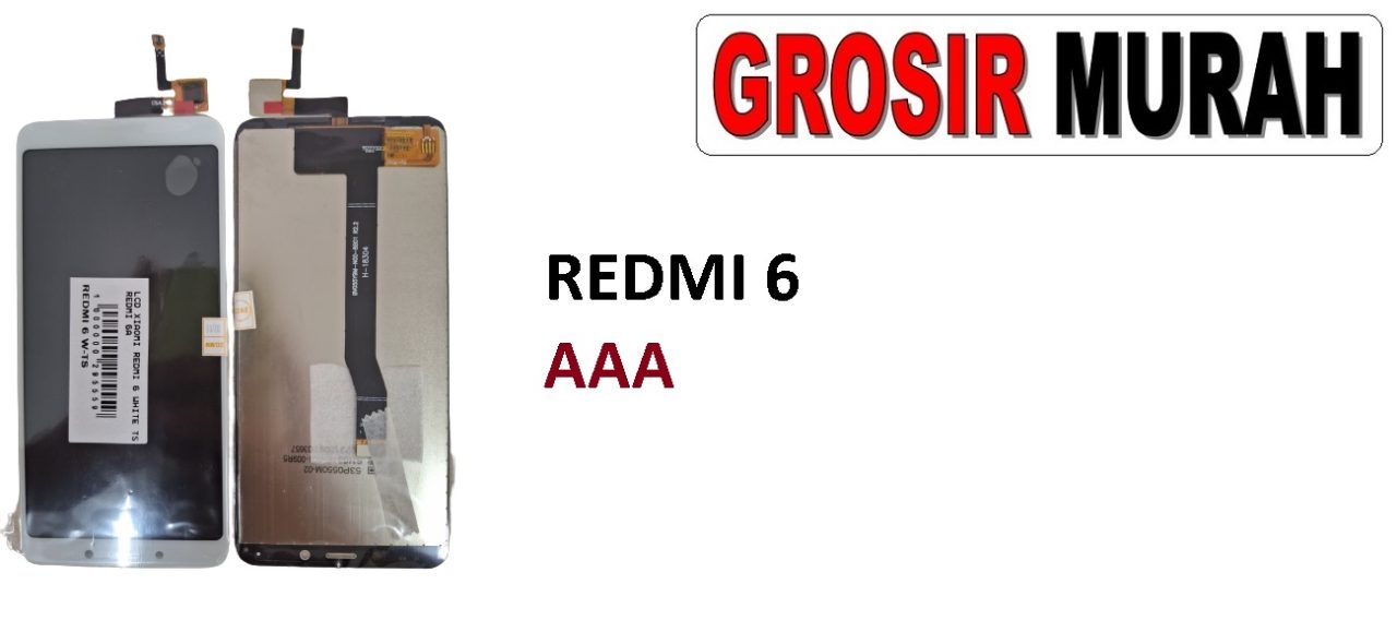 XIAOMI REDMI 6 LCD AAA REDMI 6A LCD Display Digitizer Touch Screen Spare Part Sparepart hp murah Grosir LCD Meetoo winfocus incell lion mgku og moshi