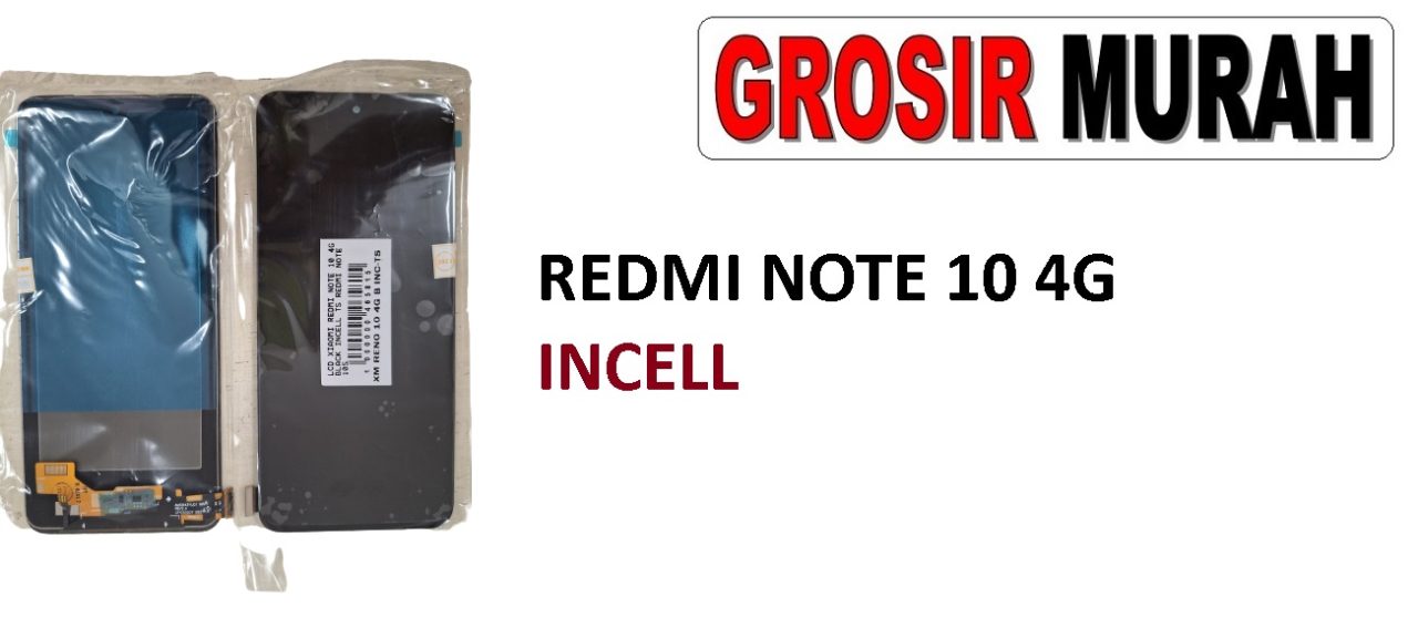 XIAOMI REDMI NOTE 10 4G LCD INCELL REDMI NOTE 10S LCD Display Digitizer Touch Screen Spare Part Sparepart hp murah Grosir LCD Meetoo winfocus incell lion mgku og moshi