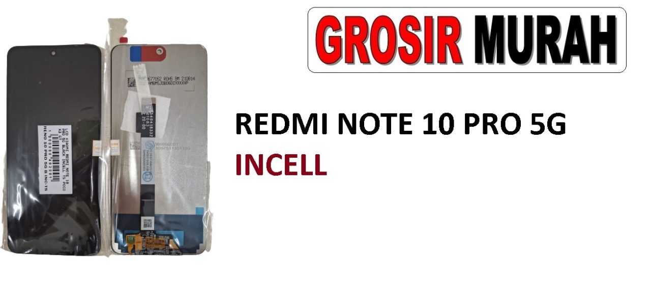 XIAOMI REDMI NOTE 10 PRO 5G LCD INCELL POCO X3 GT LCD Display Digitizer Touch Screen Spare Part Sparepart hp murah Grosir LCD Meetoo winfocus incell lion mgku og moshi