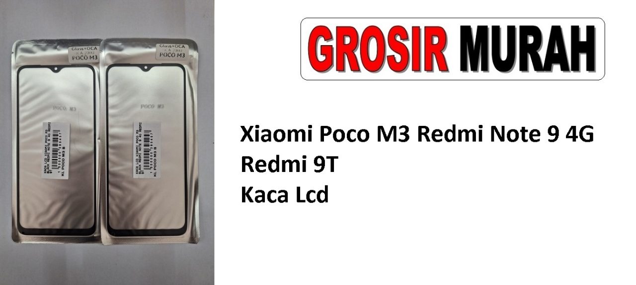 Xiaomi Poco M3 Redmi Note 9 4G Redmi 9T Glass Oca Lcd Front Kaca Depan Lcd Spare Part Grosir Sparepart hp
