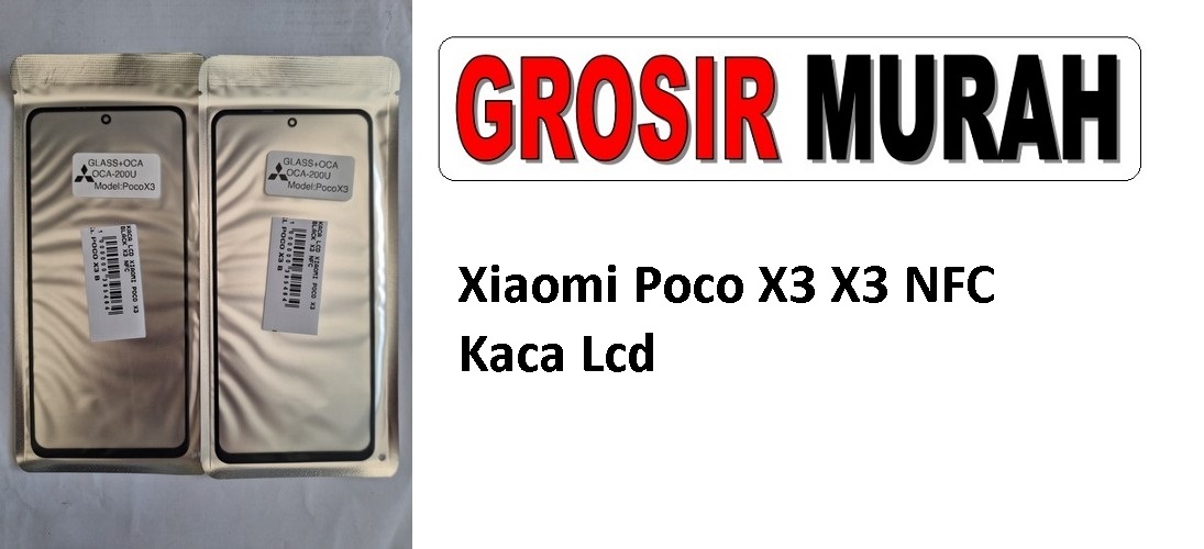 Xiaomi Poco X3 X3 NFC Glass Oca Lcd Front Kaca Depan Lcd Spare Part Grosir Sparepart hp
