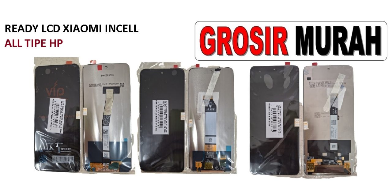 grosir lcd xiaomi incell