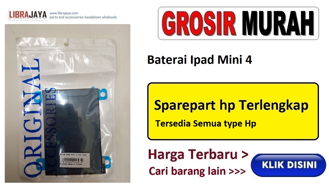 Ipad Mini 4 Batre Battery Baterai | grosir sparepart hp jakarta | sparepart hp murah | toko online sparepart hp 