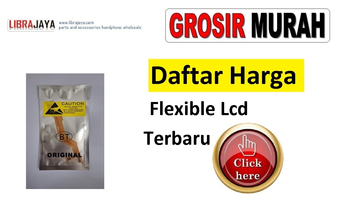 Daftar Harga Fleksibel Flexi Flexible Flexibel Flexi Lcd Oppo | Samsung | Xiaomi | Vivo | Realme | Asus Zenfone | Sony Xperia | Infinix | Tecno | Nokia | iPhone |