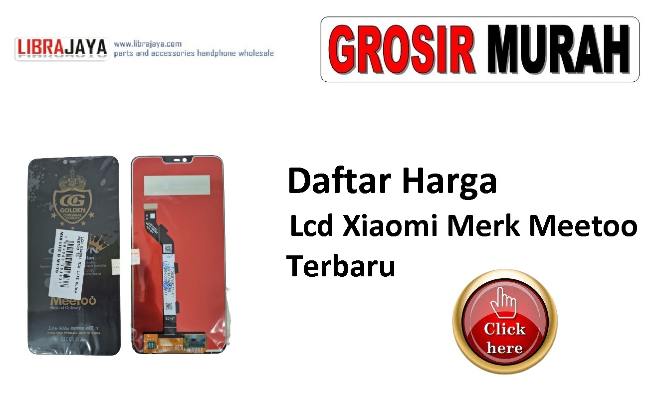 Daftar Harga Lcd Xiaomi Merk Meetoo | Winfocus | Super Sky | Moshi | Mgku | Lion | Incell Jk | Incell Gx | Incell Ms | Oled Jk | Oled Gx |