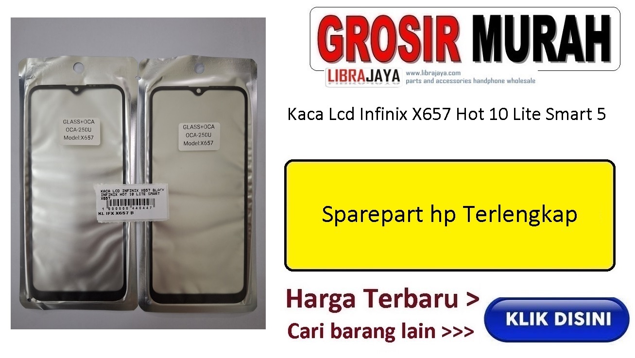 Infinix X657 Hot 10 Lite Smart 5 X657B Glass Oca Lcd Front Kaca Depan Lcd