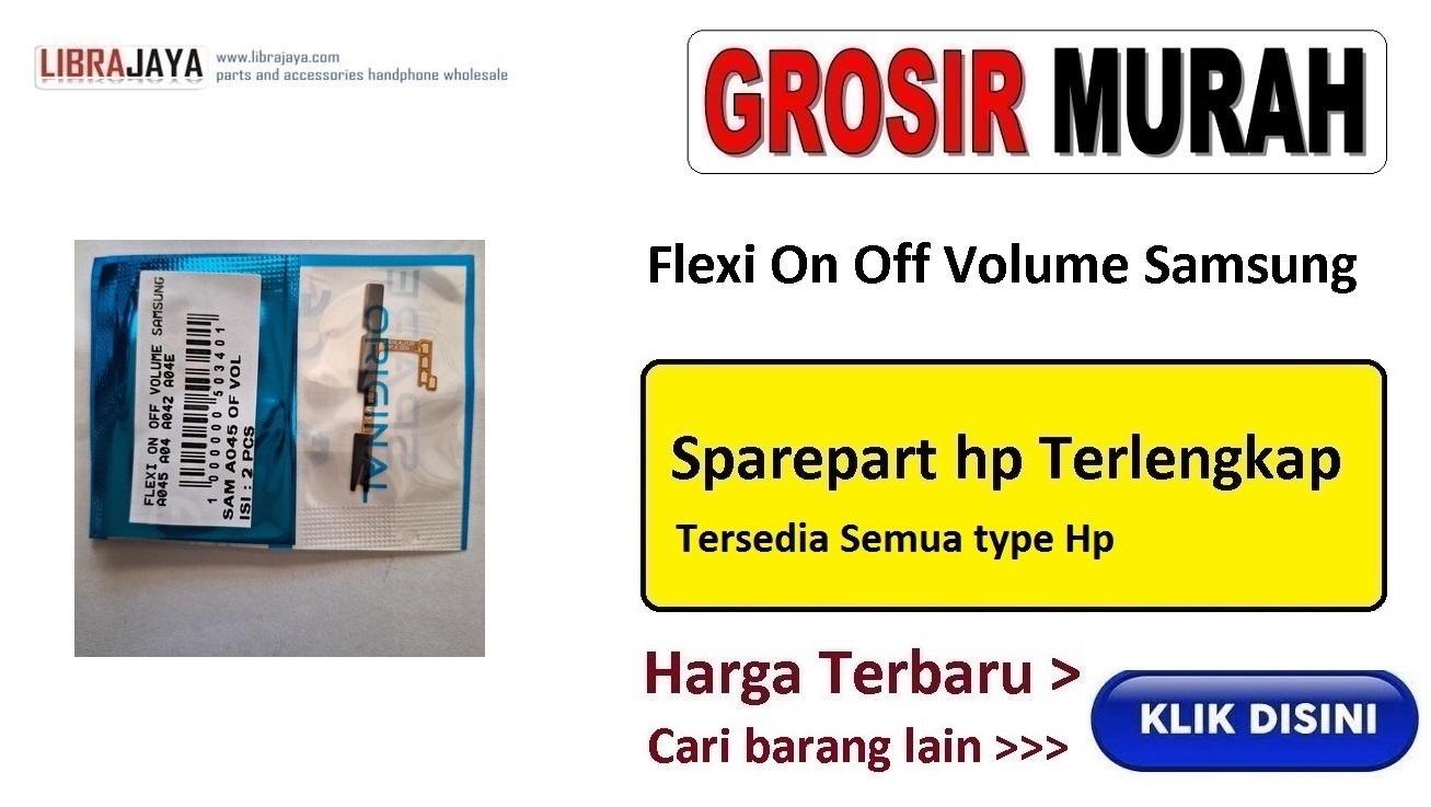 grosir fleksibel on off volume samsung