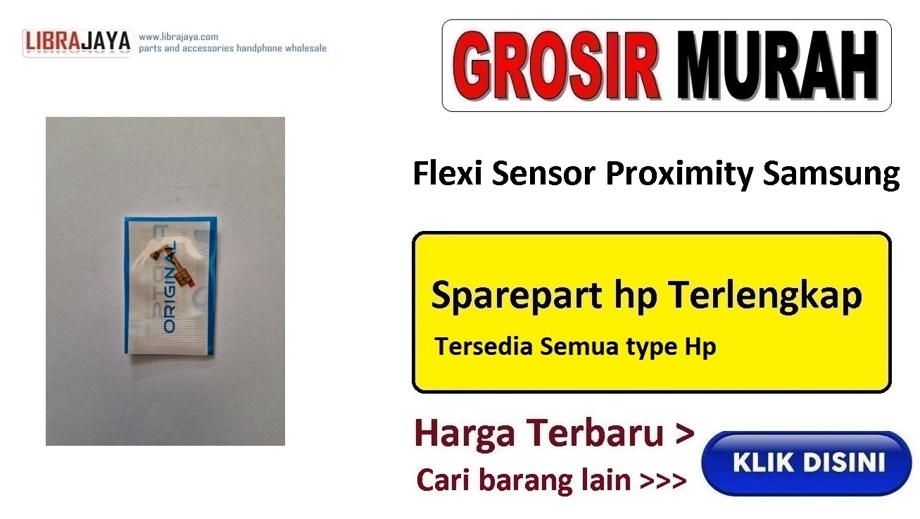 grosir fleksibel sensor proximity samsung