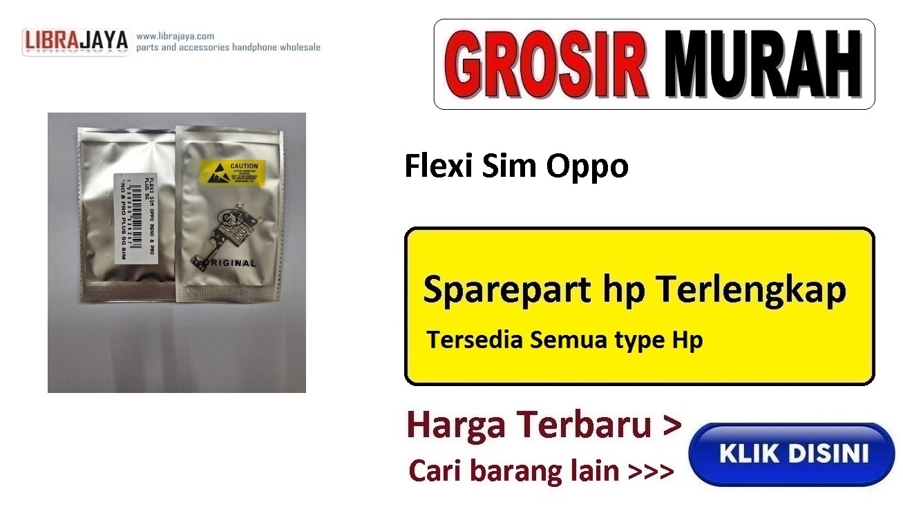 grosir fleksibel sim oppo