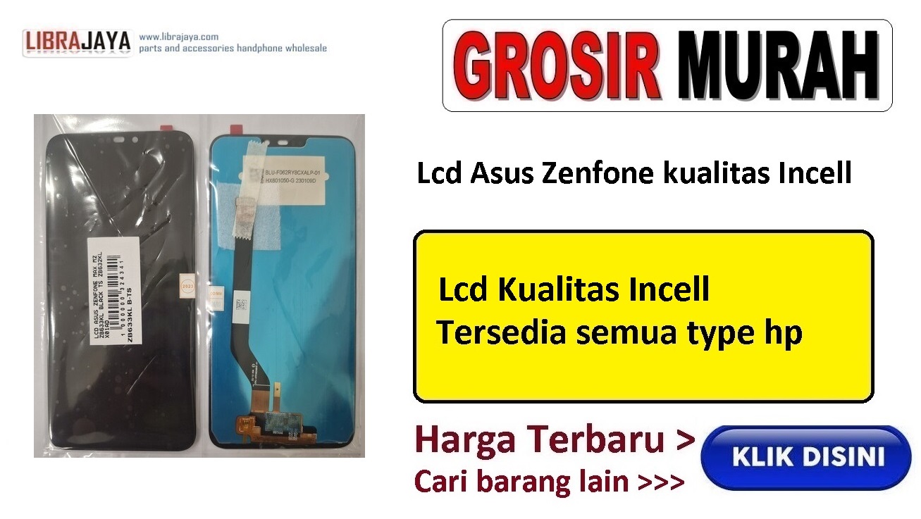 grosir lcd asus zenfone kualitas incell