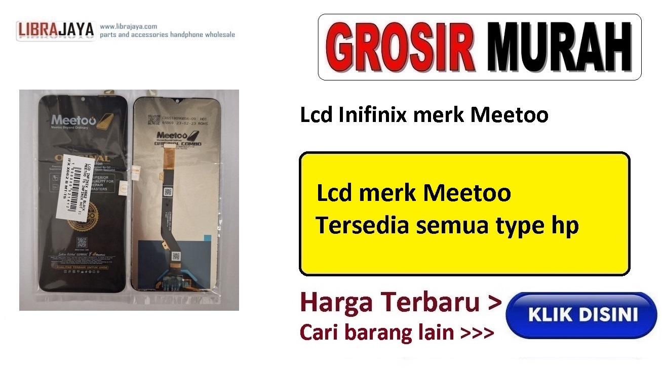 grosir lcd infinix merk meetoo garansi lem