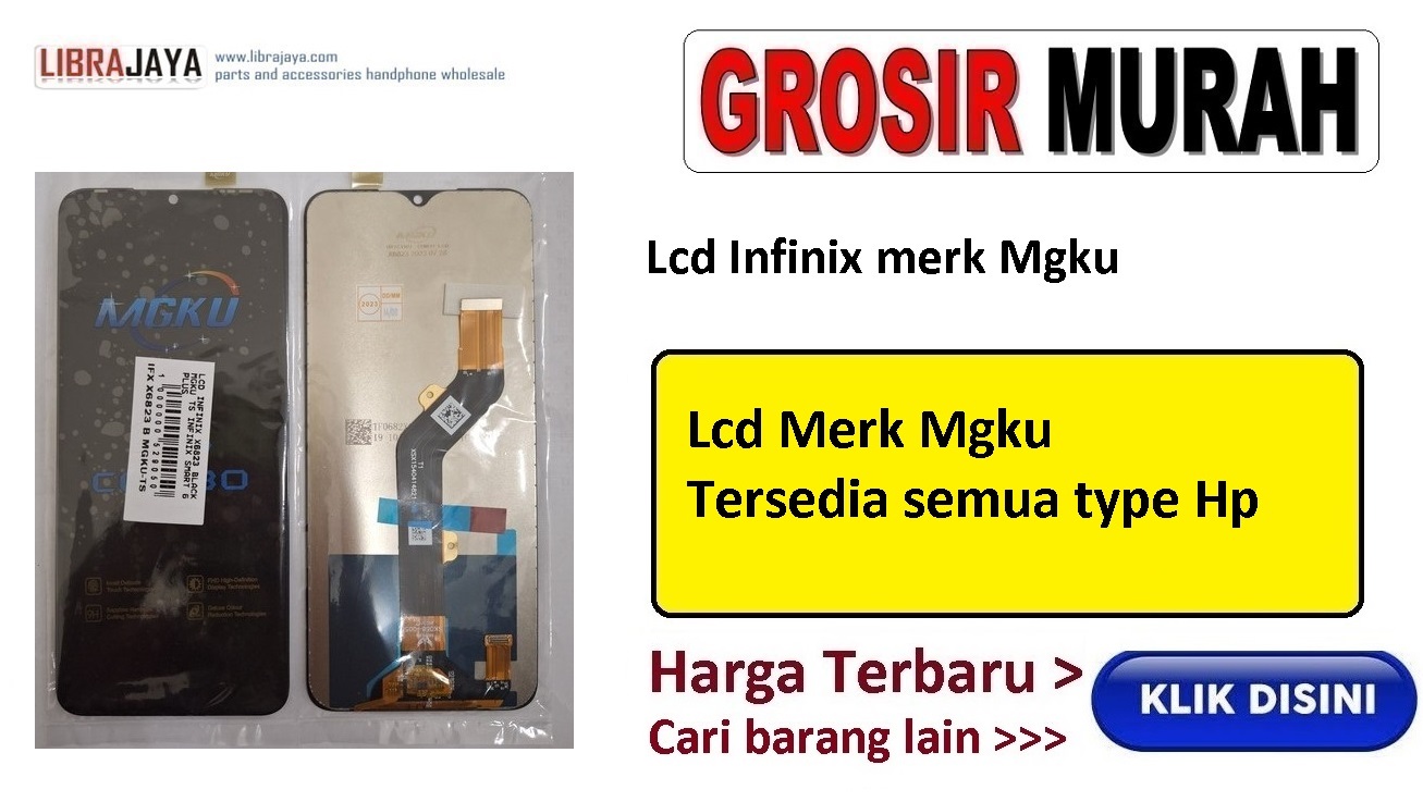 grosir lcd infinix merk mgku garansi lem