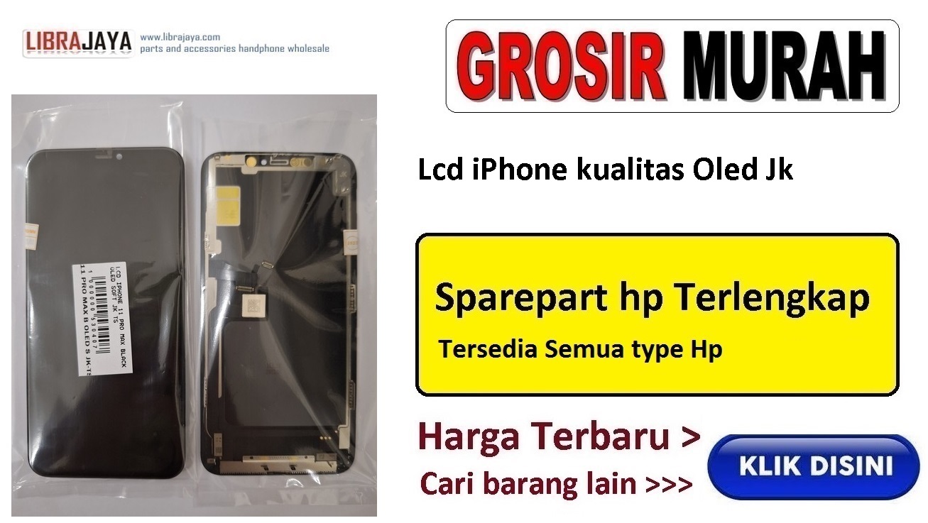 grosir lcd iphone kualitas oled jk