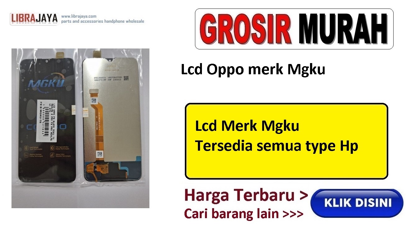 grosir lcd oppo merk mgku garansi lem