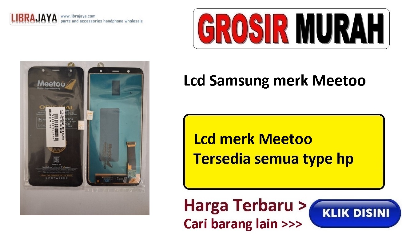 grosir lcd samsung merk meetoo garansi lem