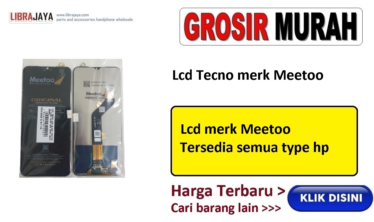 grosir lcd tecno merk meetoo garansi lem