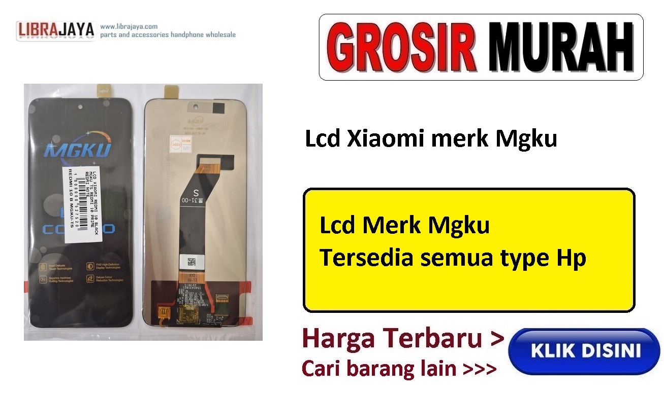 grosir lcd xiaomi merk mgku garansi lem