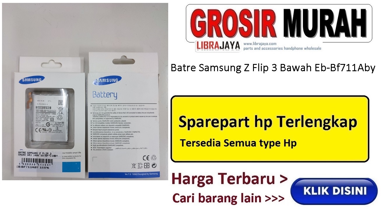 Batre Samsung Z Flip 3 Bawah Eb-Bf711Aby