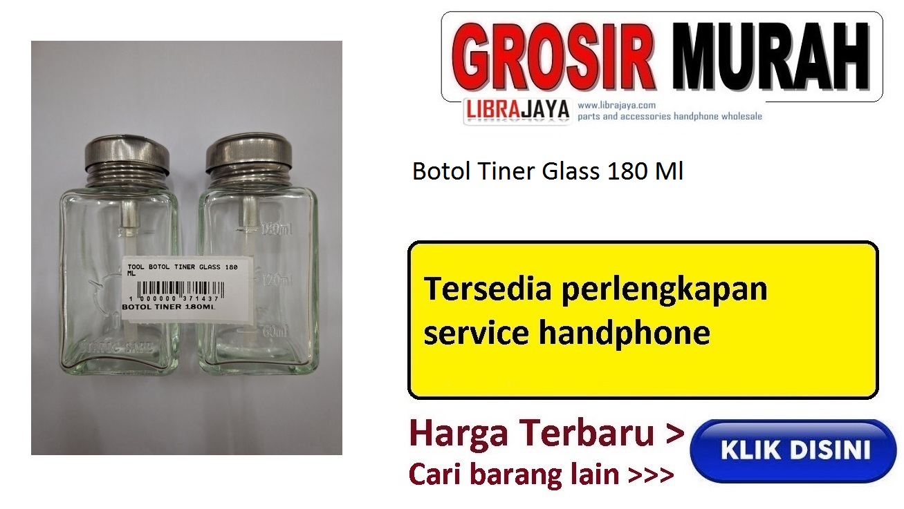 Botol Tiner Glass 180 Ml Tool Kit Alat Serpis Hp