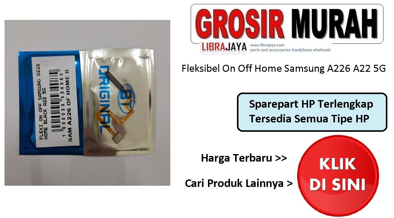 Fleksibel On Off Home Samsung A226 A22 5G