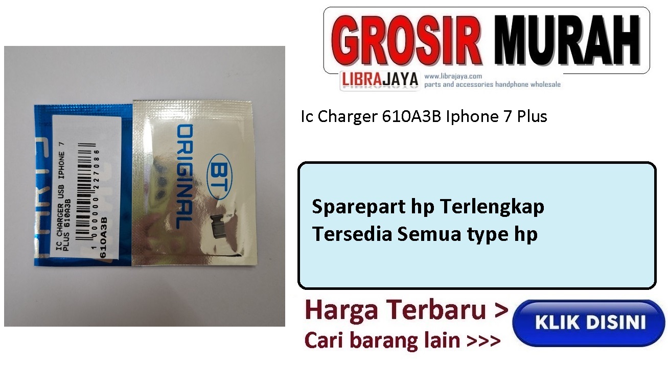 Ic Charger 610A3B Iphone 7 Plus |  sparepart hp jakarta