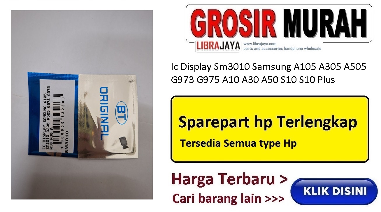 Ic Display Sm3010 Samsung A105 A305 A505 G973 G975 A10 A30 A50 S10 S10 Plus