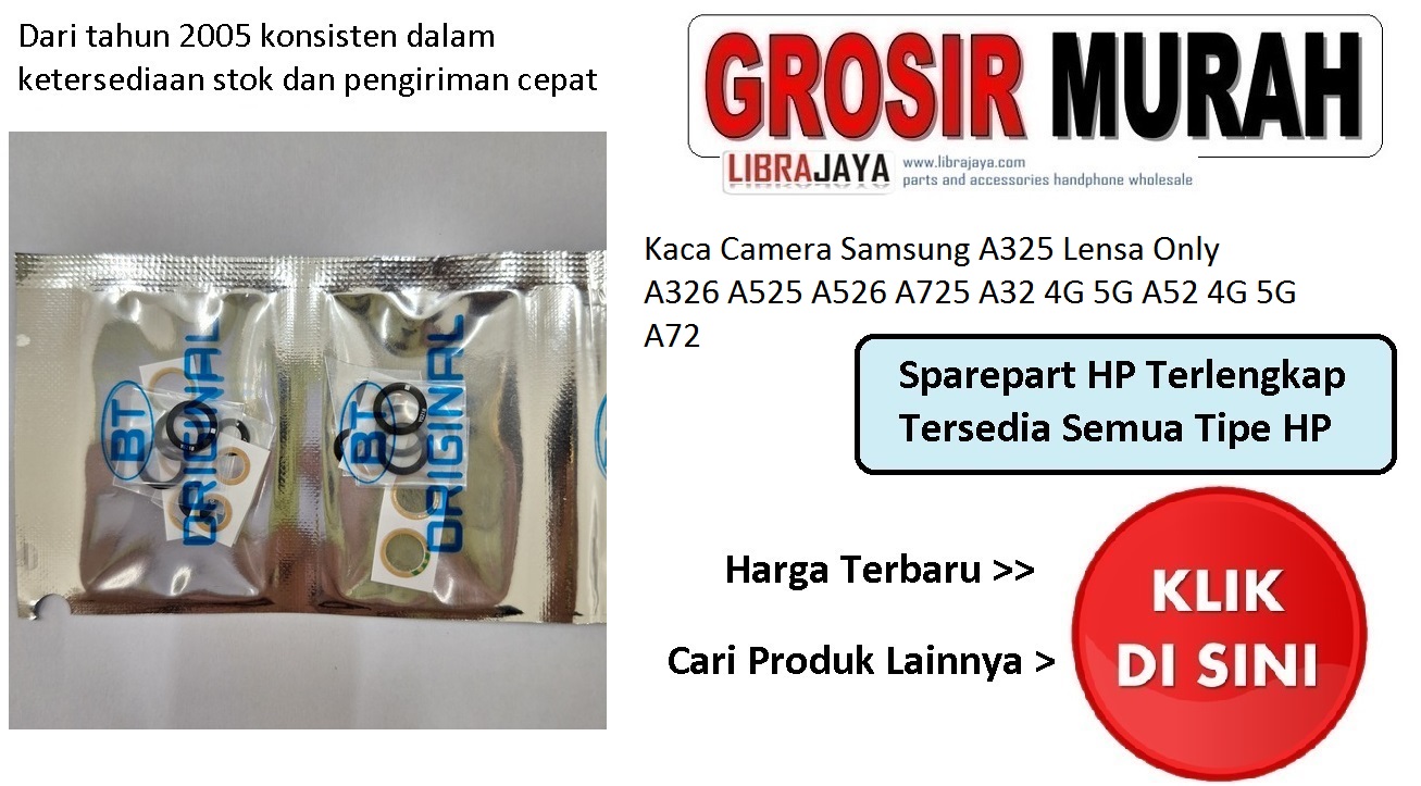 Kaca Camera Samsung A325 Lensa Only A326 A525 A526 A725 A32 4G 5G A52 4G 5G A72