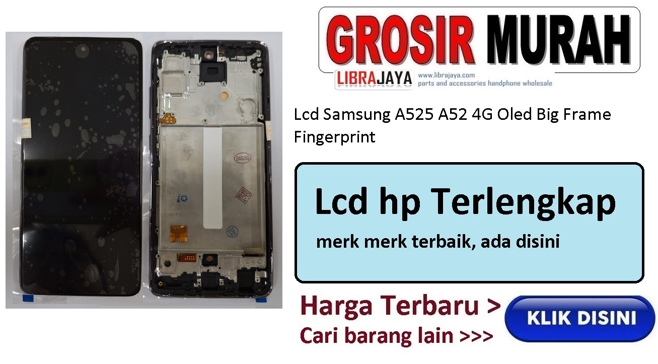 Lcd Samsung A525 A52 4G Oled Big Frame Fingerprint