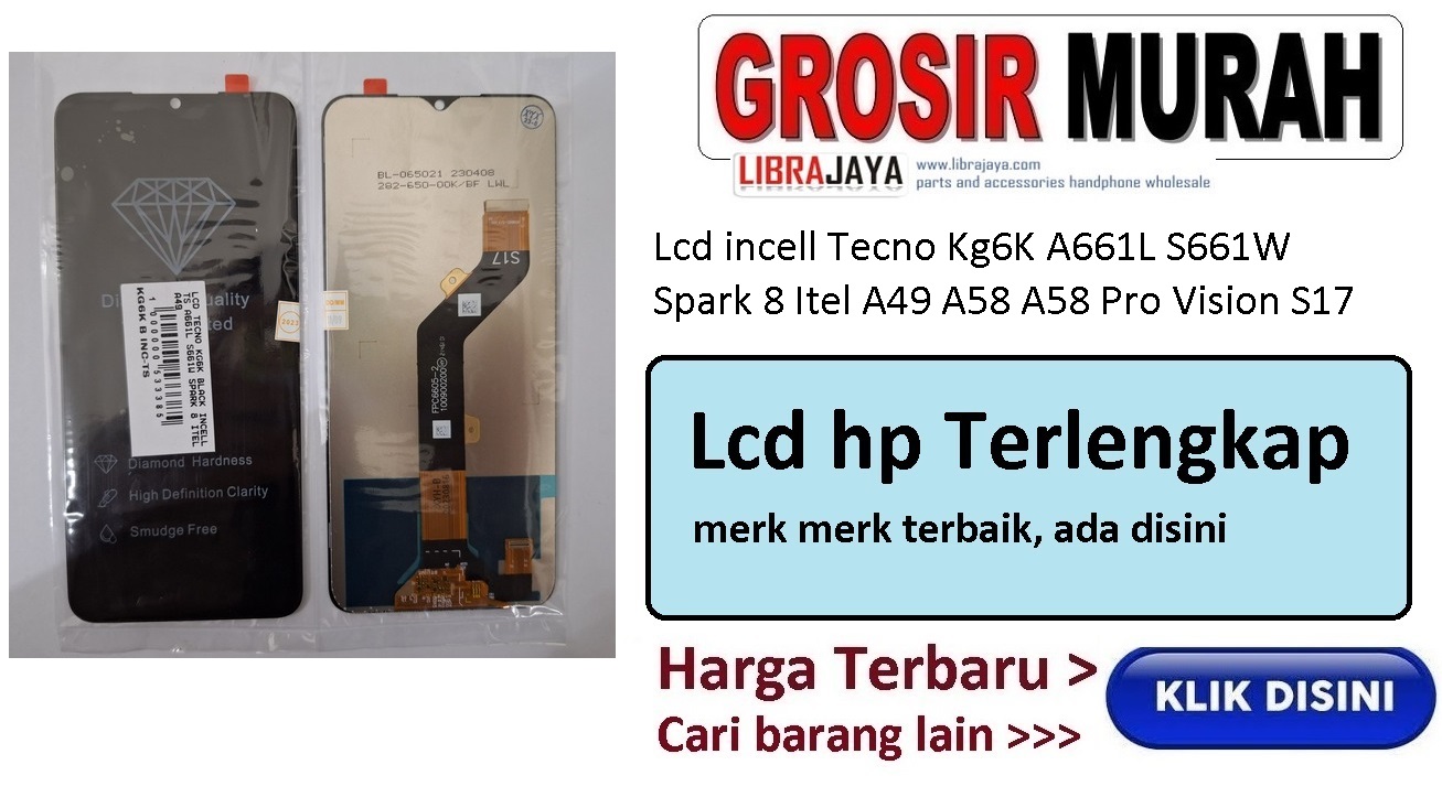 Lcd incell Tecno Kg6K A661L S661W Spark 8 Itel A49 A58 A58 Pro Vision S17