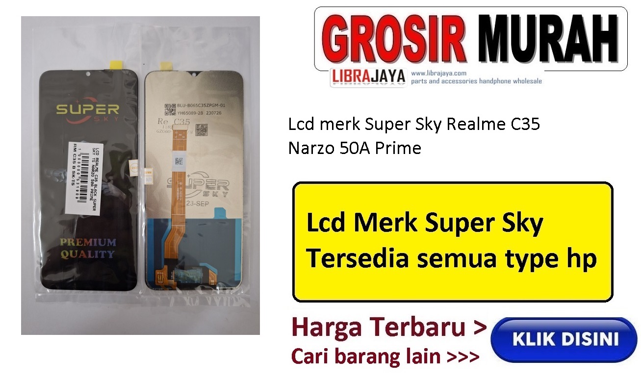 Lcd merk Super Sky Realme C35 Narzo 50A Prime