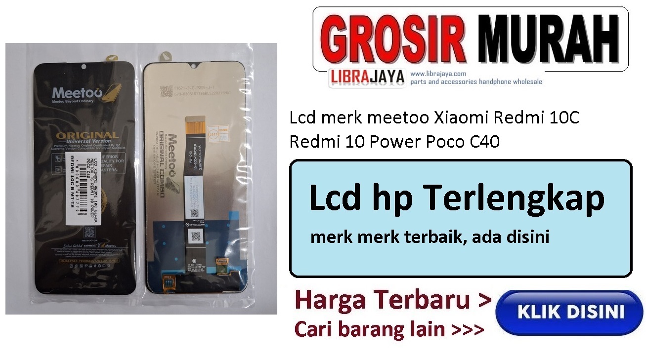 Lcd merk meetoo Xiaomi Redmi 10C Redmi 10 Power Poco C40 garansi lem