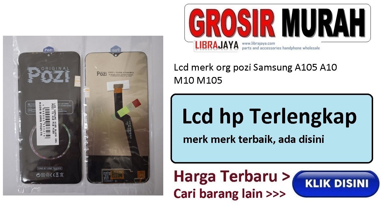 Lcd merk org pozi Samsung A105 A10 M10 M105