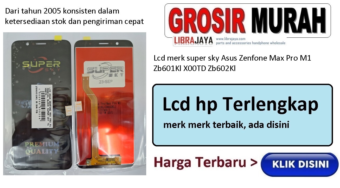 Lcd merk super sky Asus Zenfone Max Pro M1 Zb601Kl X00TD Zb602Kl