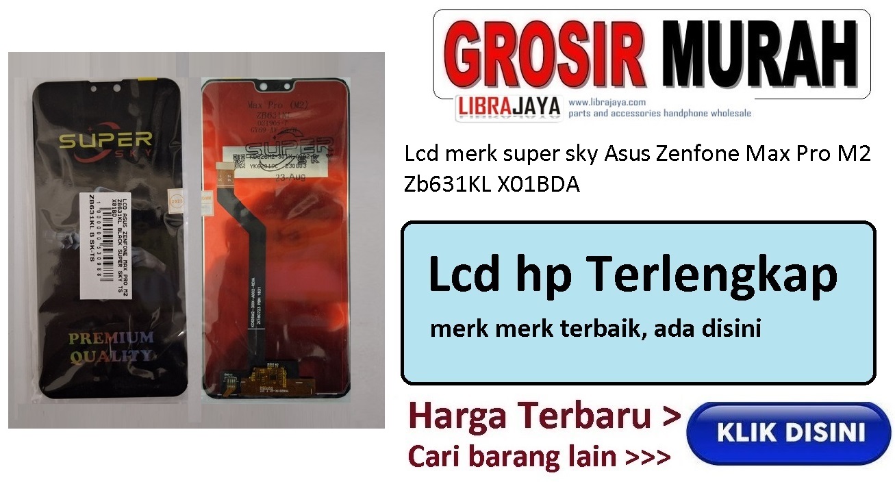 Lcd merk super sky Asus Zenfone Max Pro M2 Zb631Kl X01Bda