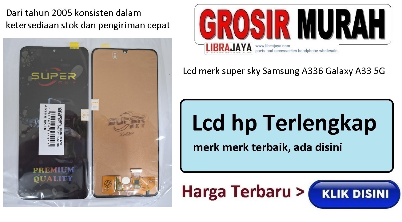 Lcd merk super sky Samsung A336 Galaxy A33 5G