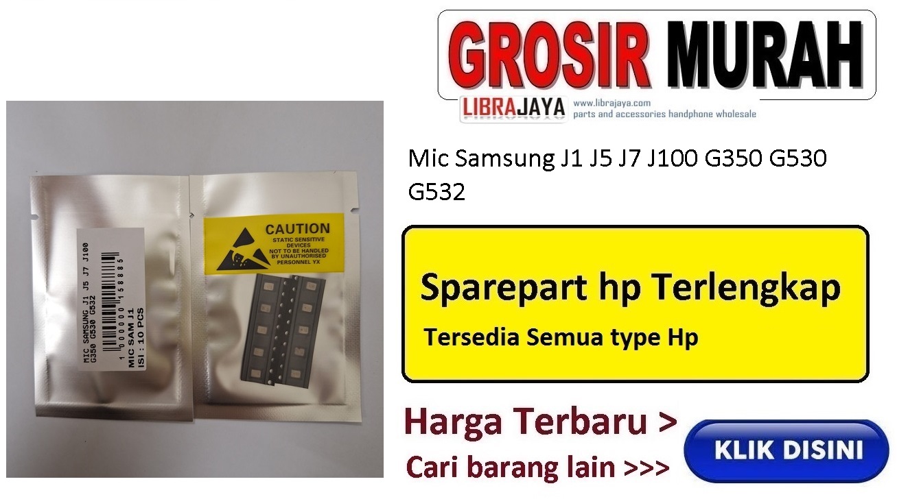 Mic Samsung J1 J5 J7 J100 G350 G530 G532