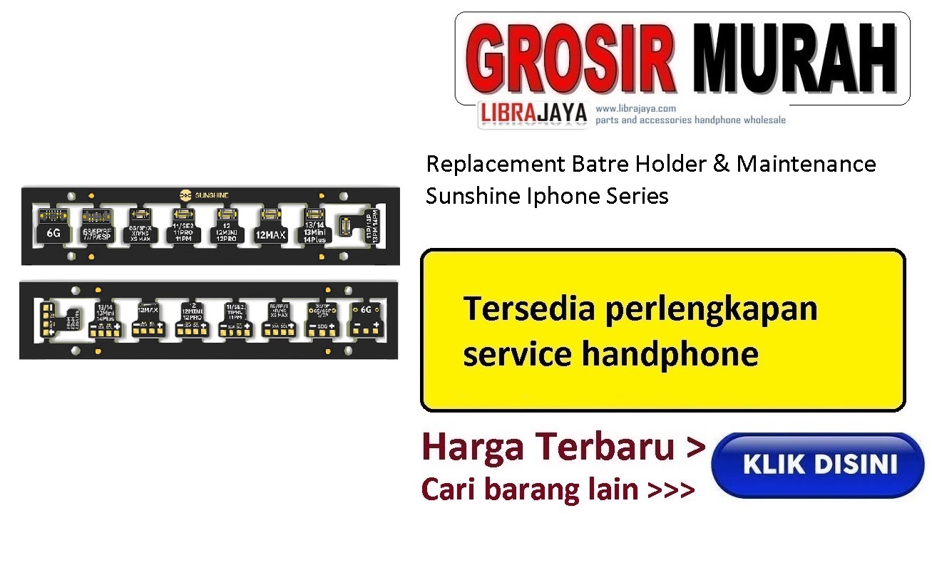Replacement Batre Holder & Maintenance Sunshine Iphone Series