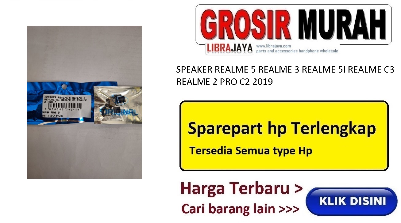 Speaker Realme 5 REALME 3 REALME 5I REALME C3 REALME 2 PRO C2 2019