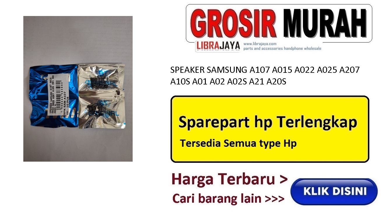 Speaker Samsung A107 A015 A022 A025 A207 A10S A01 A02 A02S A21 A20S