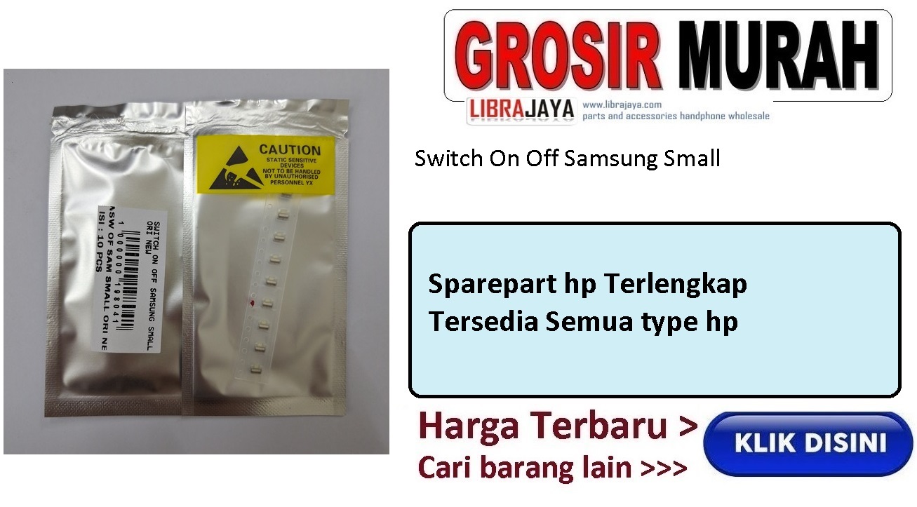 Switch On Off Samsung Small |  sparepart hp jakarta