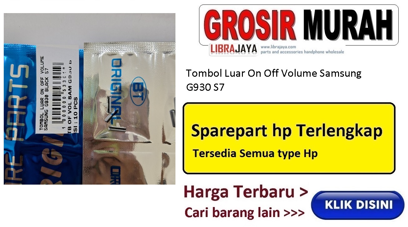 Tombol Luar On Off Volume Samsung G930 S7