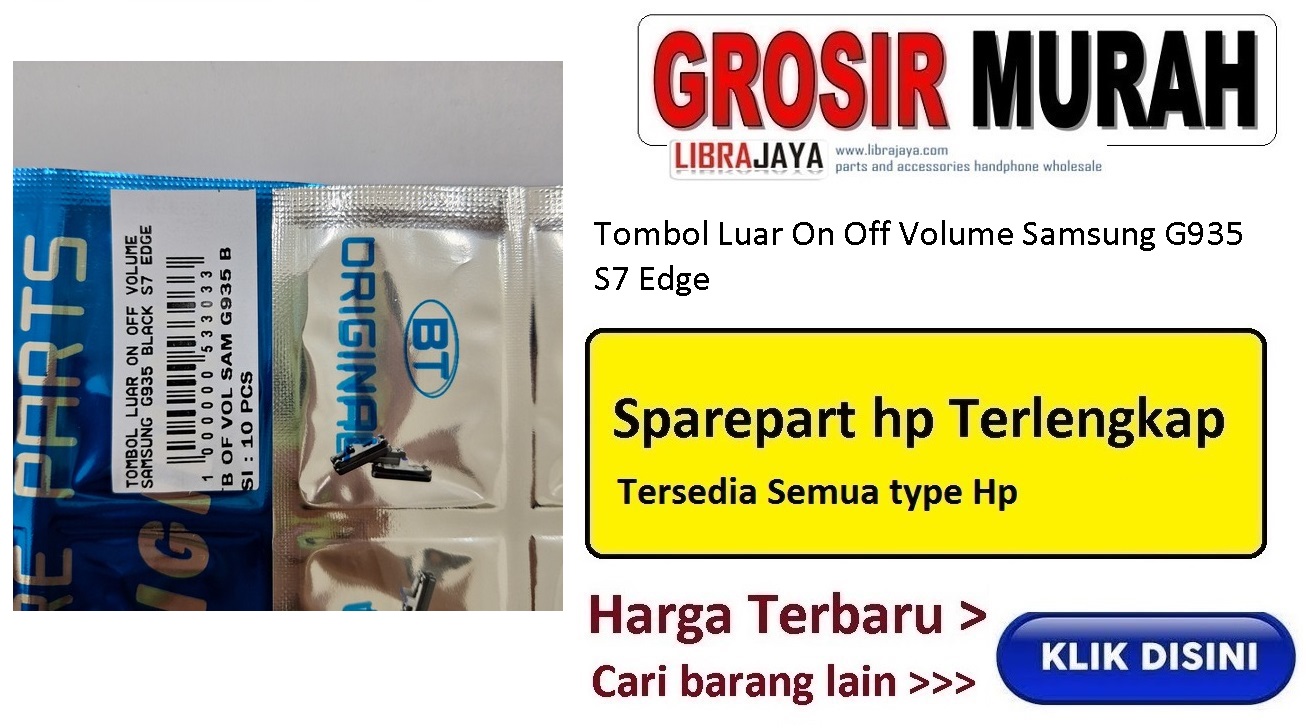 Tombol Luar On Off Volume Samsung G935 S7 Edge