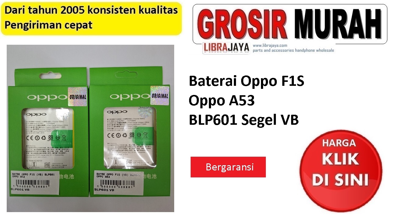 Baterai Oppo F1S Oppo A53 BLP601 Segel VB | baterai oppo a53 | baterai BLP601 bergaransi