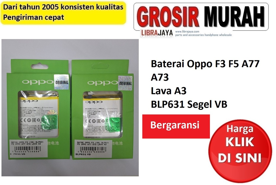 Baterai Oppo F3 F5 A77 A73 Lava A3 BLP631 Segel VB