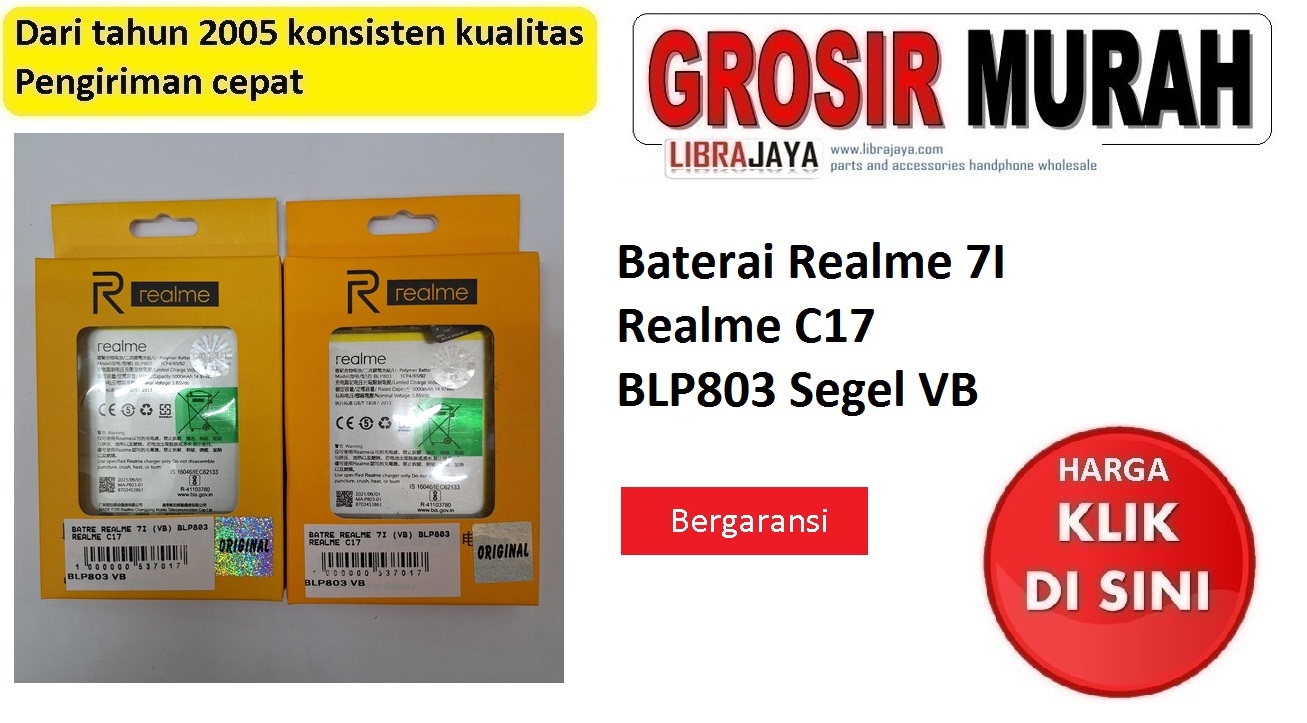 Baterai Realme 7I Realme C17 BLP803 Segel VB | Baterai Realme C17 | Baterai BLP803 bergaransi